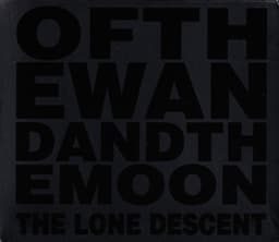 Of the Wand & the Moon - The Lone Descent